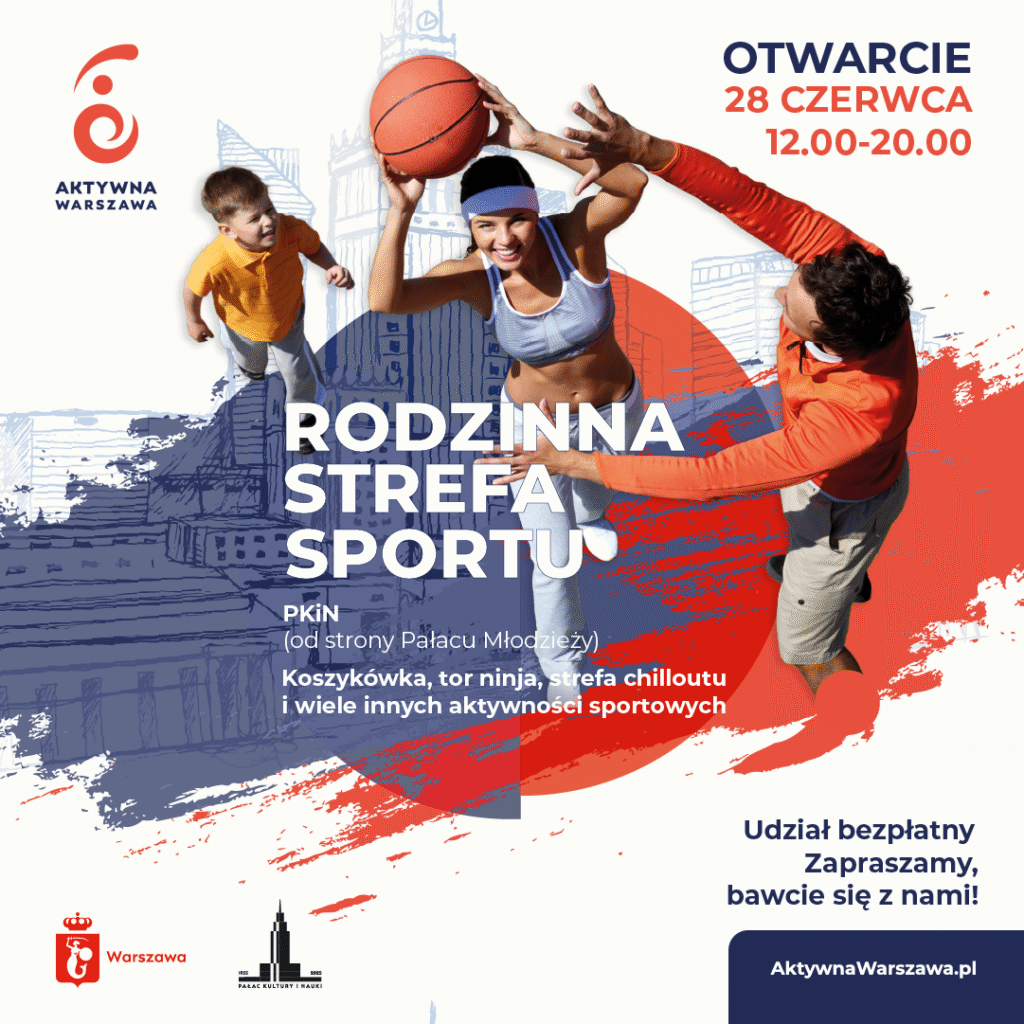 Rodzina grająca w koszykówkę – kobieta kozłuje piłkę, mężczyzna ją blokuje, a obok biegnie dziecko; w tle dynamiczne czerwono-granatowe pociągnięcia pędzla i zarys warszawskiej panoramy. Napis: Rodzinna Strefa Sportu.