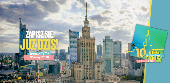 Baner promujący 10. Bieg im. Stanisława Tyma. W tle panorama Warszawy z centralnie widocznym Pałacem Kultury i Nauki na tle chmur i nowoczesnych wieżowców. Po lewej stronie duży napis: „Zapisz się już dziś!”, hashtag #10BiegTyma oraz data 30 maja 2026. Po prawej logo biegu z graficznym zarysem PKiN i informacją o dacie wydarzenia.