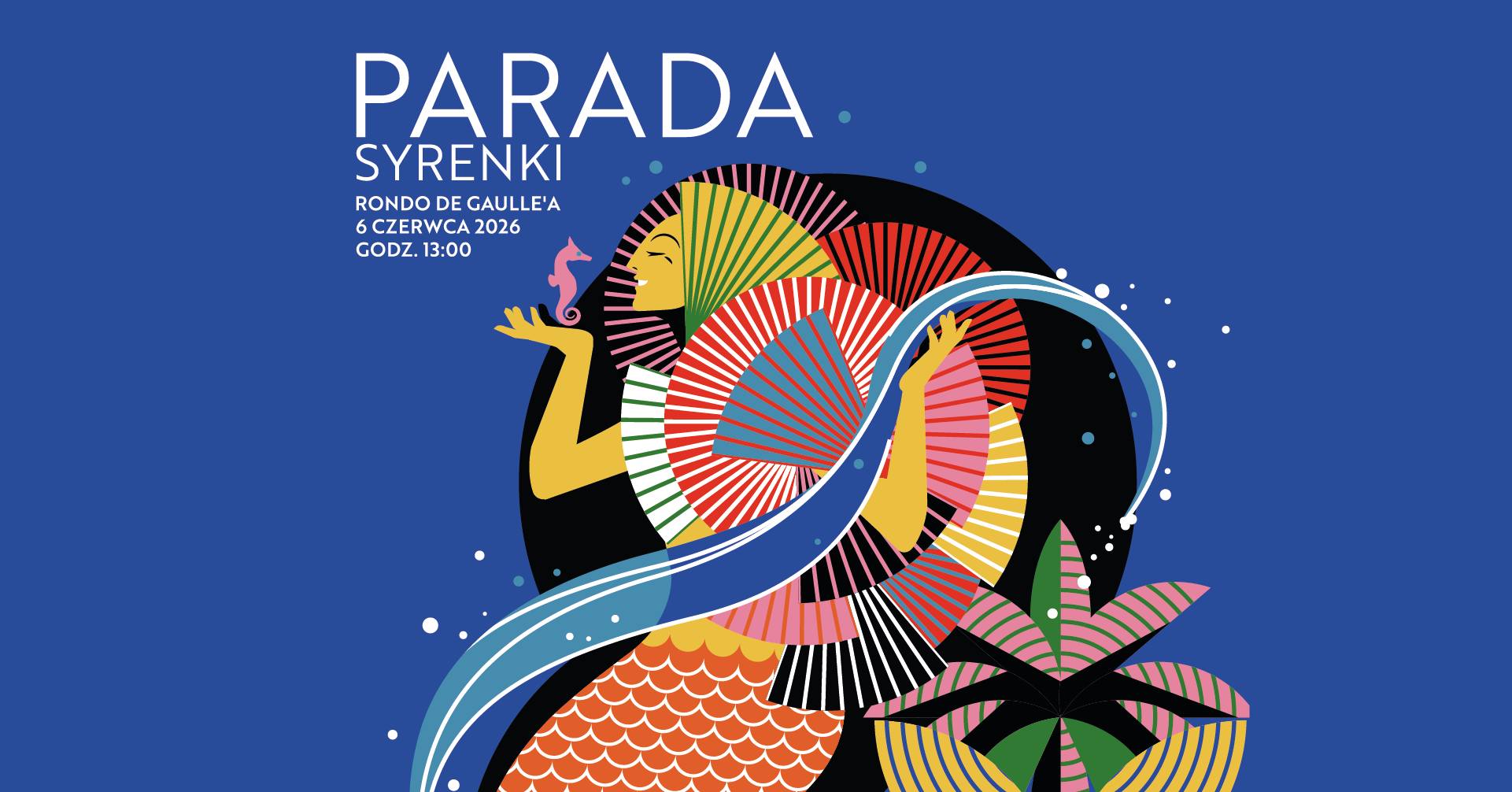 Plakat promujący V Paradę Syrenki. Na granatowym tle widoczna jest stylizowana, wielobarwna syrenka wykonana z geometrycznych kształtów i wzorów przypominających wachlarze. W lewej górnej części grafiki znajduje się napis: „Parada Syrenki”, a poniżej informacje o wydarzeniu: „Rondo de Gaulle’a, 6 czerwca 2026, godz. 13:00”. Kolorowa syrenka zajmuje centralną część plakatu, otoczona motywami fal, bąbelków i roślinnych ornamentów.